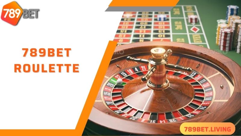 789BET Roulette: Tận hưởng không gian Casino uy tín châu Á 2 Đôi nét về game 789BET Roulette