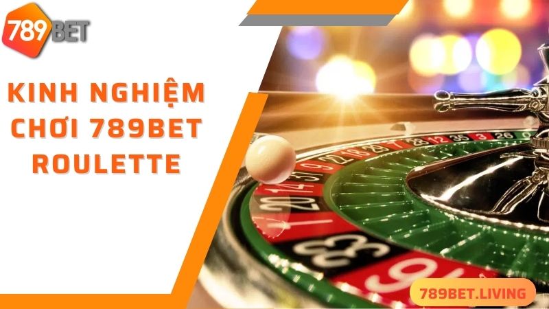 789BET Roulette: Tận hưởng không gian Casino uy tín châu Á 6 Các chiến thuật đầu tư 789BET Roulette thông minh