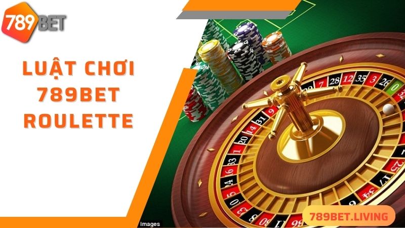 789BET Roulette: Tận hưởng không gian Casino uy tín châu Á 3 Các quy định chơi 789BET Roulette cần nắm rõ