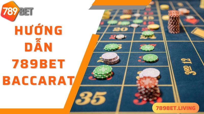 789BET Baccarat: Cách chơi baccarat trực tuyến hiệu quả nhất 4 Các bước nhập cuộc 789BET Baccarat cực nhanh