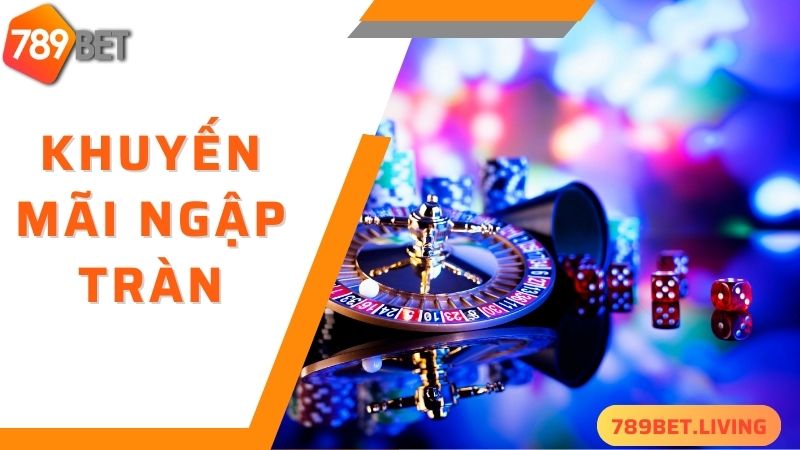 789BET Casino: Sòng bài trực tuyến đẳng cấp nhất châu Á 4 Khuyến mãi ngập tràn khi trải nghiệm Casino 789BET