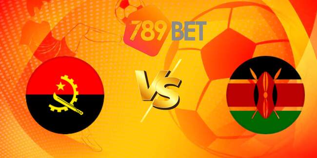 Kèo hot hôm nay: Angola vs Kenya – 23h00 ngày 07/08 1 789bet 1